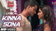 Kinna Sona [Full Audio Song with Lyrics] – Bhaag Johnny [2015] Song By Sunil Kamath FT. Kunal Khemu [FULL HD] - (SULEMAN - RECORD)