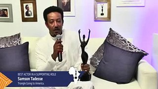 Ethiopia's Samson Tadesse received _Best Supporting Actor_ at AMAA
