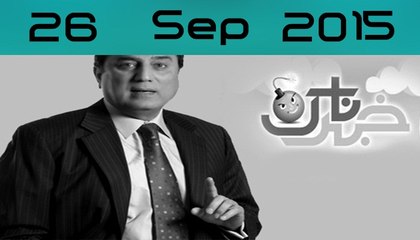 Khabar Naak with Naeem Bukhari - 26th September 2015