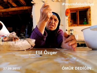 Balkaya Köyü'nden Elif Özger İle Ömür Dediğin..