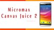 Micromax Canvas Juice 2 Smartphone Specifications & Features