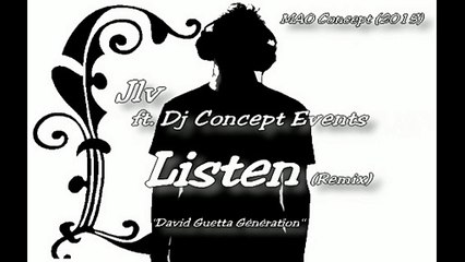 Jlv ft. Dj Concept Events - Listen ( Remix)