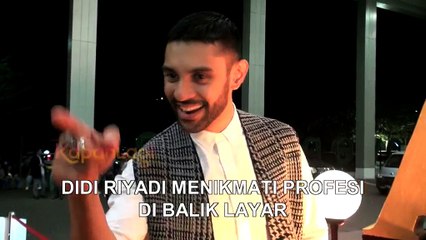 Didi Riyadi Menikmati Profesi Dibalik Layar