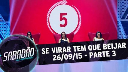 Se virar tem que beijar - parte 3