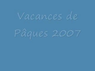 Vacances paques 2007