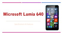 Microsoft Lumia 640 Smartphone Specifications & Features - Windows Phone