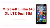 Microsoft Lumia 640 XL LTE Dual SIM Smartphone Specifications & Features - Windows Phone