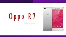 Oppo R7 Smartphone Specifications & Features