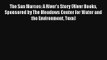 The San Marcos: A River’s Story (River Books Sponsored by The Meadows Center for Water and