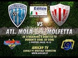 Atletico Mola - Molfetta | Diretta Streaming