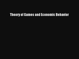 Theory of Games and Economic Behavior Livre Télécharger Gratuit PDF