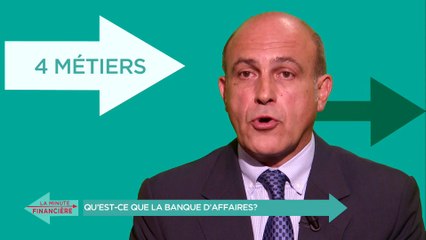 Qu'est-ce que la banque d'affaires ?