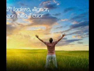 “Ti loderò, Signor” - Cantici evangelici (adi pentecostali battisti avventisti luterani) - registr. 13-9-2015 - inni di lode e canti cristiani