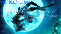 [Nightcore] Smoke Filled Room [Lyric Video]
