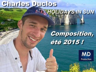 Charles Duclos - Holidays in Sun - Composition