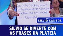 Silvio se diverte com as frases da plateia