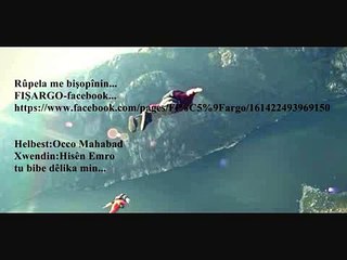 helbest-occo mahabad-tu bibe dêlika min