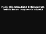 Read Parallel Bible: Hebrew/English Old Testament With The Biblia Hebraica Leningradensia and