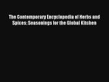 The Contemporary Encyclopedia of Herbs and Spices: Seasonings for the Global Kitchen Read Online