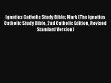 Read Ignatius Catholic Study Bible: Mark (The Ignatius Catholic Study Bible 2nd Catholic Edition