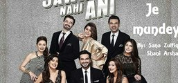 Je Mundiya - Jawani Phir Nahi Ani Full Audio Song | Sana Zulfiqar ft. Shani Arshad [Full Episode]
