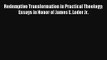 Read Redemptive Transformation in Practical Theology: Essays in Honor of James E. Loder Jr.