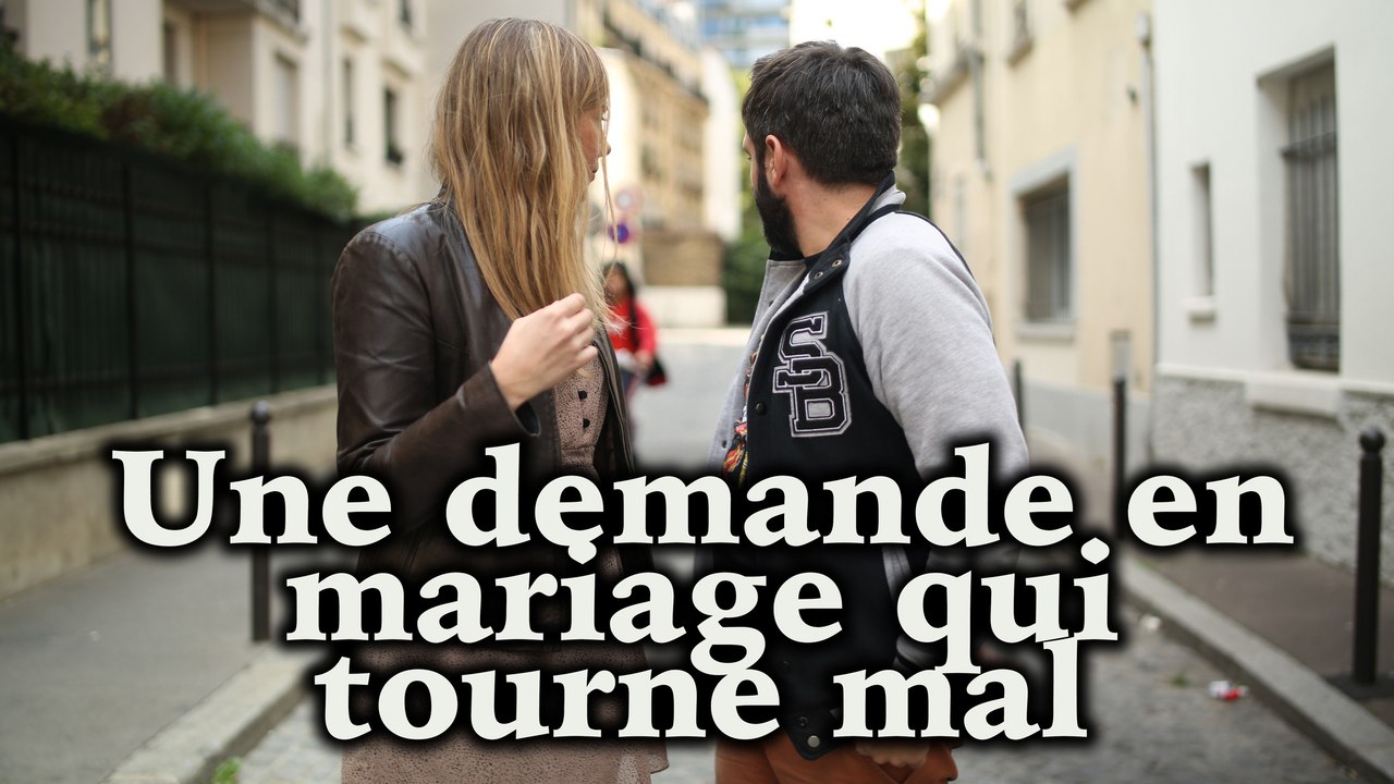 Une demande en mariage qui dérape...