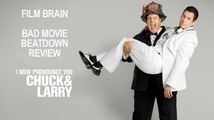 Bad Movie Beatdown: I Now Pronounce You Chuck and Larry (REVIEW)