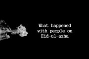 What happend with people on Eid ul azha