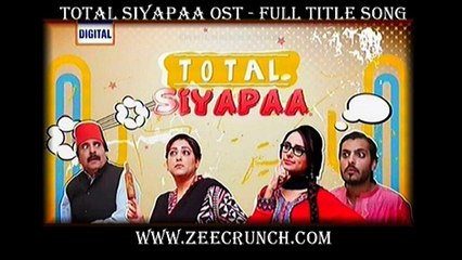Total Siyapaa OST - Full Title Song [HQ]