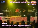 NINO REŠIĆ - NEMIRNA SI KAO ČIGRA(UŽIVO)