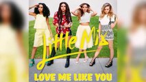 Little Mix Release Teaser For Love Me Like You Music Video