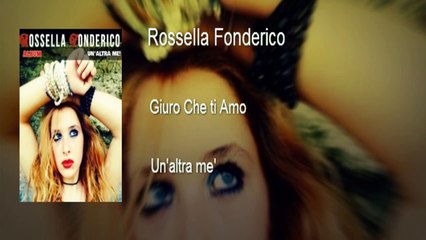 Rossella Fonderico - Giuro che ti amo