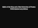 Read Idylls of the King and a New Selection of Poems: 150th Anniversary Edition Book Download