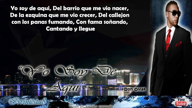 Yo Soy De Aqui (Con Letra) Don Omar Ft Yandel, Daddy Yankee Arcangel[1]