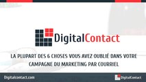 La Plupart Des 6 Choses Vous Avez Oublié Dans Votre Campagne du Marketing par Courriel