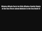 Whales:Whale Facts for KidsWhales Gentle Giants of the Sea (Facts about Animals in the Sea