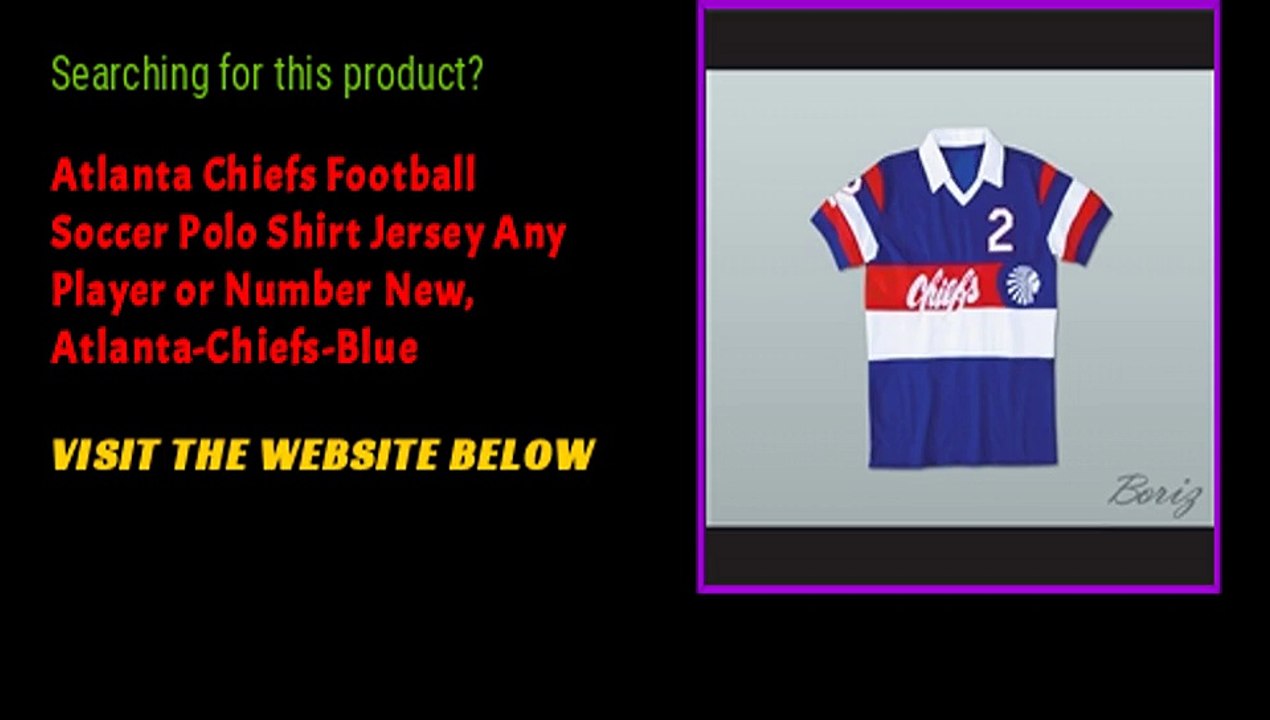 Atlanta Chiefs Football Soccer Polo Shirt Jersey Any Player or Number New, Atlanta-Chiefs-Blue