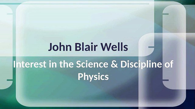John Blair Wells - Physics of Ancient Greece