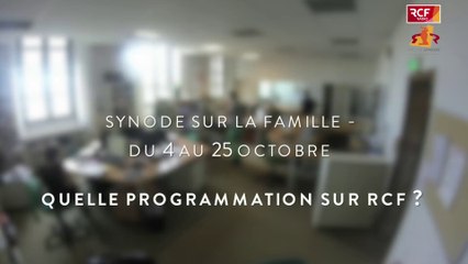 Synode sur la famille, la programmation sur RCF - du 5 au 25 octobre 2015
