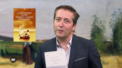"Les folles espérances" d'Alessandro Mari