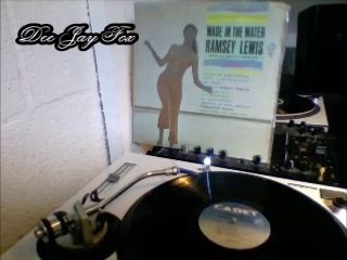 ***Dee Jay Fox*** RAMSEY LEWIS - WADE IN THE WATER