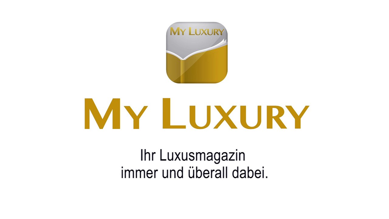 My Luxury Magazine - Ihr Luxusmagazin mobil lesen