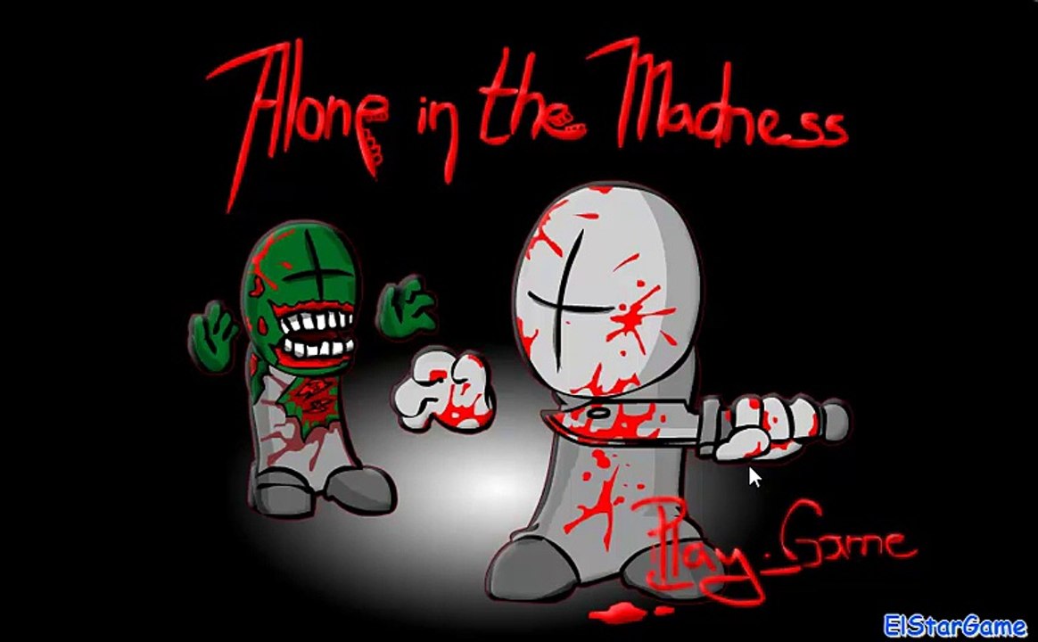 Alone in the Madness