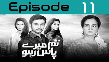 Tum Mere Paas Raho Episode 11 Full Hum TV