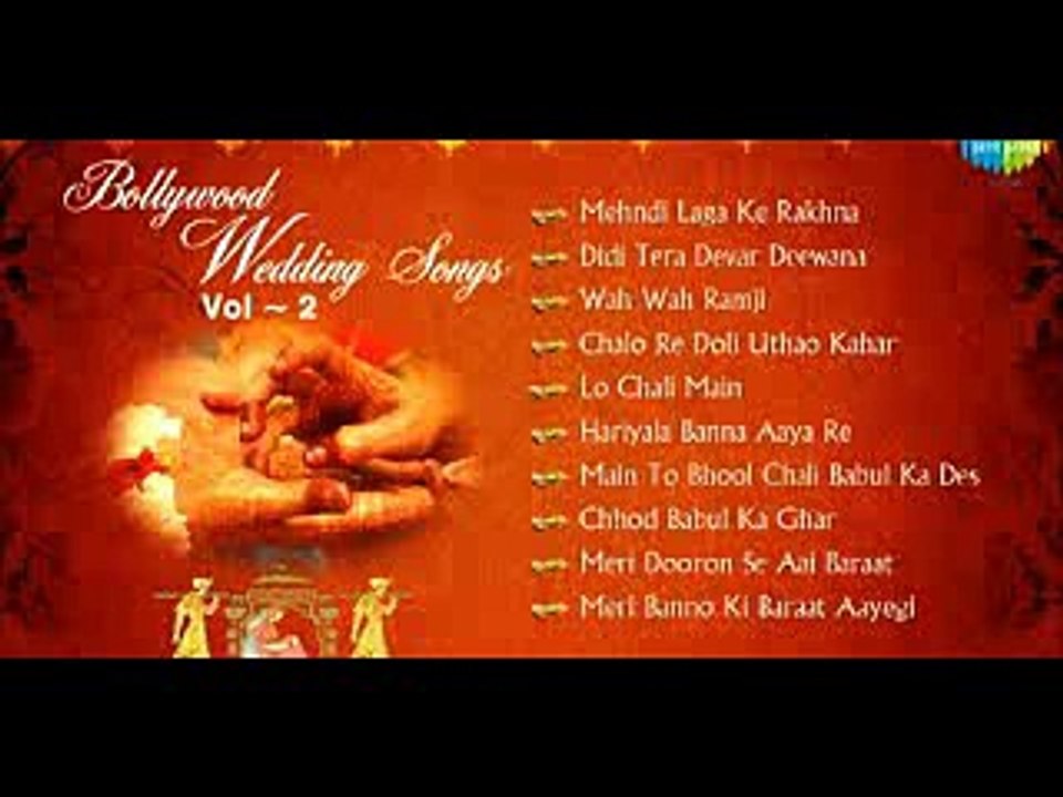 Bollywood Wedding Songs Collection - Top Indian Wedding Songs - Bollywood Shaadi Songs - Vol 2