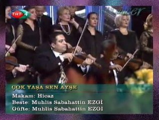 TRT TSM KORO *Çok Yaşa Sen Ayşe*