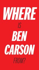 Where is Ben Carson from?