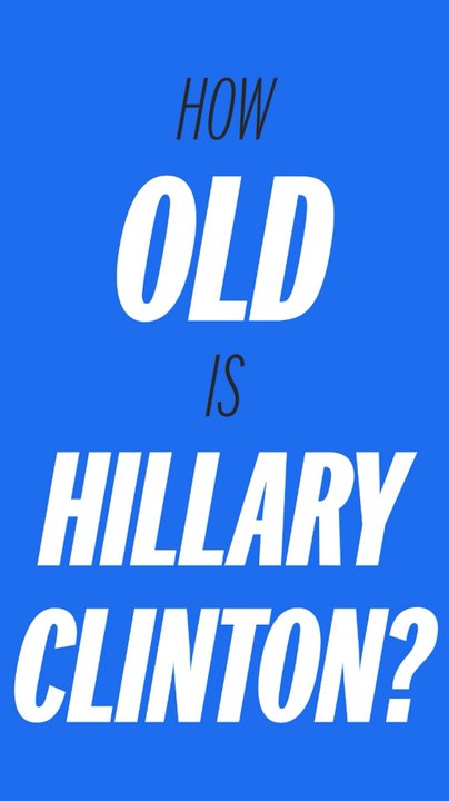 How old is Hillary Clinton?