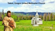 TALENT OREGON UNITED METHODIST CHURCH FOOD BANK FEEDING  HUNGRY NEEDY JACKSON COUNTY OREGON